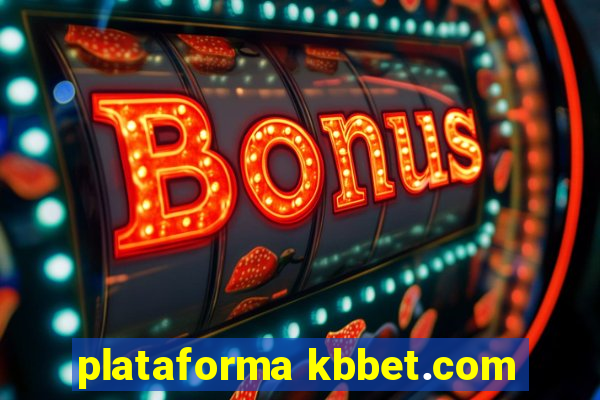 plataforma kbbet.com